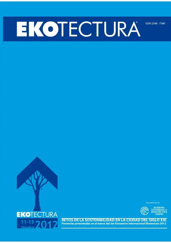 Ekotectura es el evento de arquitectura sostenible más importante de latinoamerica